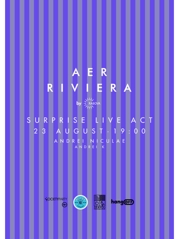 AER by Rasova - RIVIERA 23 August